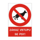 Tabulka - Zákaz vstupu se psy