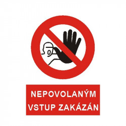 Nepovolaným vstup zakázán samolepka