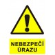 Nebezpečí úrazu!